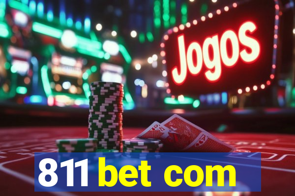 811 bet com